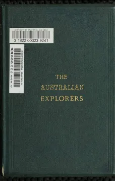 The Australian Explorers
Their Labours, Perils, and Achievements