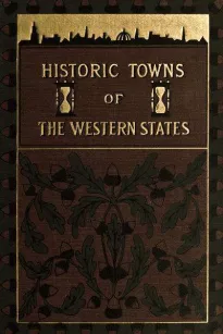 Historic Towns of the Western States