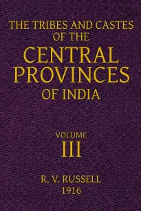 The Tribes and Castes of the Central Provinces of India
Volume 3 of 4