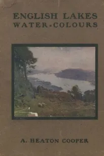 English Lakes
Water-Colours