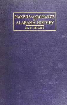 Makers and Romance of Alabama History