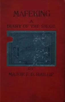 Mafeking: A Diary of a Siege