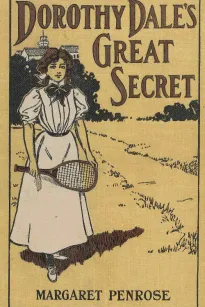 Dorothy Dale's Great Secret