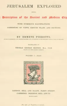 Jerusalem Explored, Volume I—Text
Being a Description of the Ancient and Modern City, with Numerous Illustrations Consisting of Views, Ground Plans and Sections