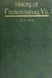 The History of the City of Fredericksburg, Virginia