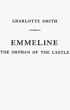 Emmeline
The Orphan of the Castle