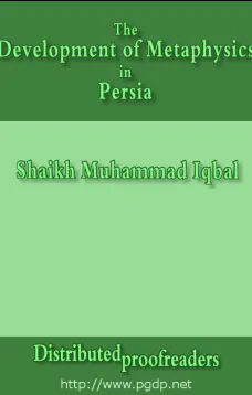 The Development of Metaphysics in Persia
A Contribution to the History of Muslim Philosophy