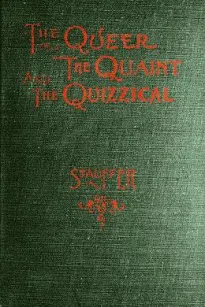 The Queer, the Quaint and the Quizzical
A Cabinet for the Curious