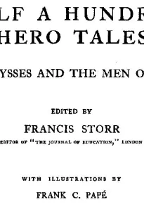 Half a Hundred Hero Tales
of Ulysses and The Men of Old