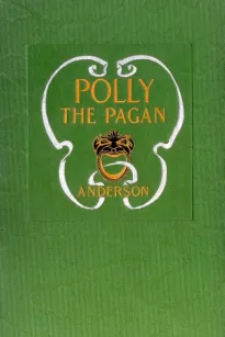Polly the Pagan
Her Lost Love Letters