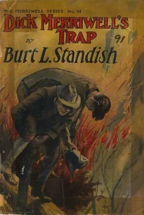 Dick Merriwell's Trap; Or, The Chap Who Bungled