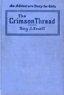 The Crimson Thread
An Adventure Story for Girls