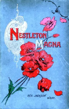 Nestleton Magna
A Story of Yorkshire Methodism