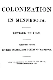 Catholic Colonization in Minnesota
Revised Edition