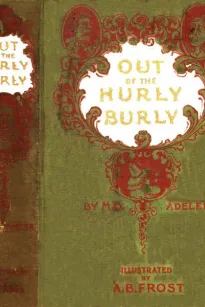 Out of the Hurly-Burly
Or Life in an Odd Corner