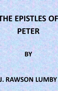 The Expositor's Bible: The Epistles of St. Peter