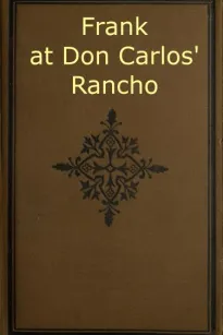 Frank at Don Carlos' Rancho