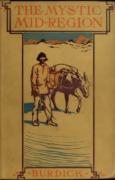 The Mystic Mid-Region
The Deserts of the Southwest