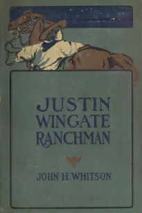Justin Wingate, Ranchman
