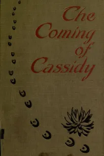 The Coming of Cassidy—And the Others
