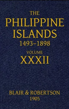 The Philippine Islands, 1493-1898: Volume 32, 1640
Explorations by early navigators, descriptions of the islands and their peoples, their history and records of the Catholic missions, as related in contemporaneous books and manuscripts, showing the polit