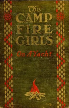 The Camp Fire Girls on a Yacht