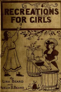 Indoor and Outdoor Recreations for Girls