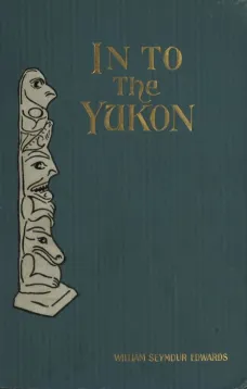 In to the Yukon
