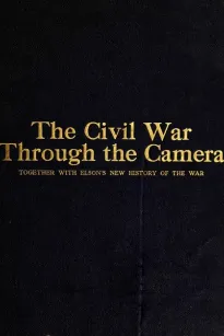 The Civil War Through the Camera