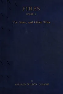Fires - Book I
The Stone, and Other Tales
