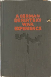 A German deserter's war experience