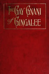 The Gay Gnani of Gingalee
or Discords of Devolution A Tragical Entanglement of Modern
Mysticism and Modern Science