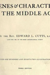 Scenes and Characters of the Middle Ages
Third Edition