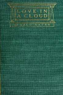 Love in a Cloud
A Comedy in Filigree