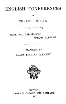 English Conferences of Ernest Renan
Rome and Christianity. Marcus Aurelius