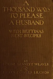 A Thousand Ways to Please a Husband with Bettina's Best Recipes