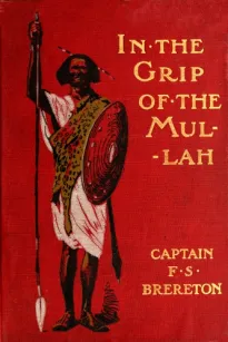 In the grip of the Mullah
A tale of adventure in Somaliland