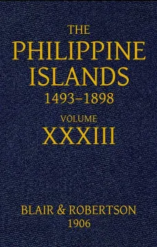 The Philippine Islands, 1493-1898, Volume 33, 1519-1522
Explorations by early navigators, descriptions of the islands and their peoples, their history and records of the catholic missions, as related in contemporaneous books and manuscripts, showing the 