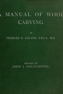 A Manual of Wood Carving