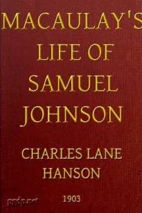Macaulay's Life of Samuel Johnson
With a Selection from his Essay on Johnson