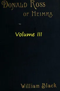 Donald Ross of Heimra (Volume III of 3)