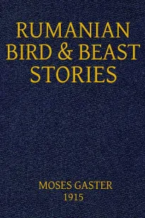 Rumanian Bird and Beast Stories
Rendered into English