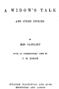 A Widow's Tale and Other Stories
A Widow's Tale—Queen Eleanor and Fair Rosamond—Mademoiselle—The Lily and the Thorn—The Strange Adventures of John Percival—A Story of a Wedding-Tour—John—The Whirl of Youth—The Heirs of Kellie
