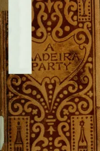 A Madeira Party