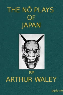 The Nō Plays of Japan