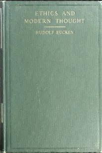Ethics and Modern Thought
A Theory of Their Relations
