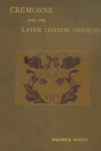 Cremorne and the Later London Gardens
