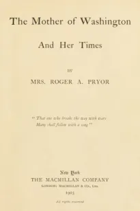 The Mother of Washington and Her Times