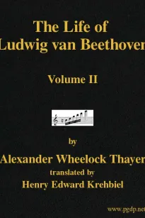 The Life of Ludwig van Beethoven, Volume II