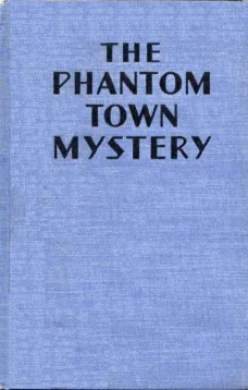The Phantom Town Mystery